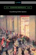 Crystallizing Public Opinion (en Inglés)