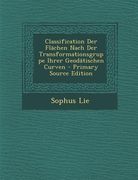 Classification Der Flachen Nach Der Transformationsgruppe Ihrer Geodatischen Curven (in Noruego)