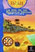 Isla de los esclavos felices (Espasa Juvenil)