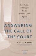 Answering the Call of the Court: How Justices and Litigants set the Supreme Court Agenda (Constitutionalism and Democracy) (en Inglés)
