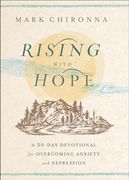 Rising With Hope: A 30-Day Devotional for Overcoming Anxiety and Depression