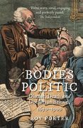 Bodies Politic: Disease, Death and Doctors in Britain, 1650-1900 (en Inglés)