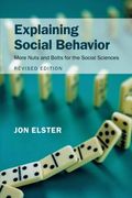 Explaining Social Behavior: More Nuts and Bolts for the Social Sciences (en Inglés)