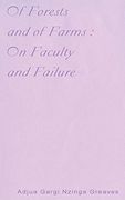 Of Forests and of Farms: On Faculty and Failure (en Inglés)