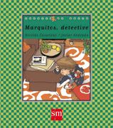 Marquitos, Detective (cuentos De Ahora) (in Spanish)
