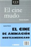 El Cine de Animación Norteamericano y el Cine Mudo (Duo)
