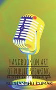 Handbook on Art of Public Speaking (en Inglés)
