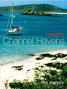 yachting monthly channel havens: secret inlets and secluded anchorages of the channel (en Inglés)