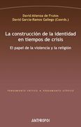 La construcción de la identidad en tiempos de crisis