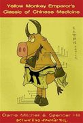 The Yellow Monkey Emperor's Classic of Chinese Medicine (en Inglés)