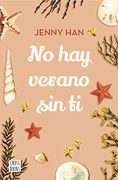 No hay Verano sin ti - Jenny Han - Libro Físico - Jenny Han - Planeta