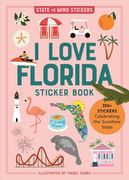 I Love Florida Sticker Book: 350+ Stickers Celebrating the Sunshine State (State of Mind Stickers) (en Inglés)