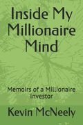 Inside My Millionaire Mind: Memoirs of a Millionaire Investor (en Inglés)