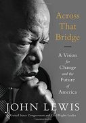 Across That Bridge: A Vision for Change and the Future of America (en Inglés)