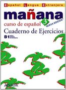 Mañana 3. Cuaderno de Ejercicios (Métodos - Mañana - Mañana 3 Nivel Avanzado - Cuaderno De Ejercicios)