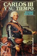 Carlos iii y su Tiempo (3ª Ed. )