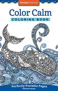 Color Calm Coloring Book: Perfectly Portable Pages (On-The-Go Coloring Book) (Design Originals) Extra-Thick High-Quality Perforated Paper; Convenient 5x8 Size is Perfect to Take Along Wherever you go 