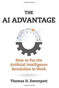 The ai Advantage: How to put the Artificial Intelligence Revolution to Work (Management on the Cutting Edge) (en Inglés)