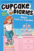 Alexis Cool as a Cupcake The Graphic Novel (en Inglés)