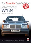 Mercedes-Benz W124: All Models 1984 to 1997 (en Inglés)