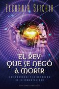 El rey que se Nego a Morir - Zecharia Sitchin - Obelisco