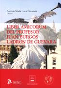 Liber Amicorum del Profesor Juan Burgos Ladron de Guevara