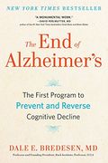 The end of Alzheimer's: The First Program to Prevent and Reverse Cognitive Decline (en Inglés)
