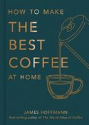 How to Make the Best Coffee at Home (en Inglés)
