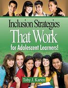 inclusion strategies that work for adolescent learners!