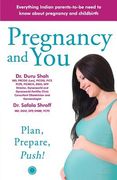 Pregnancy and You:: Plan, Prepare Push! (en Inglés)