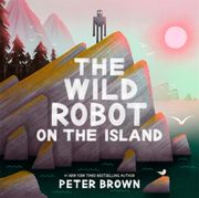 The Wild Robot on the Island. a gorgeous picture book to introduce younger readers to the bestselling series (en Inglés)