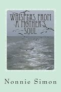 Whispers From A Mother's Soul (en Inglés)