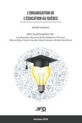 L'organisation de l'éducation au Québec - Version 2024 (en Francés)