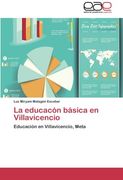 La Educacon Basica En Villavicencio