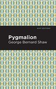 Pygmalion (Mint Editions) (en Inglés)