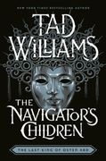 The Navigator's Children. The epic conclusion to the groundbreaking Last King of Osten Ard series