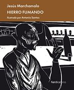 Hierro Fumando (Ilustrados)
