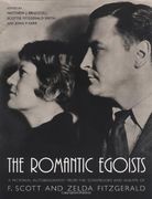 the romantic egoists,a pictorial autobiography from the scrapbooks and albums of f. scott and zelda fitzgerald (en Inglés)