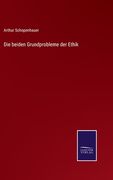 Die beiden Grundprobleme der Ethik (in German)
