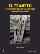 El Trampeo y Demás Artes de Caza Tradicionales en la Península Ibérica