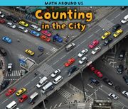 Counting in the City (Math Around Us) (en Inglés)