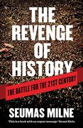 The Revenge of History: The Battle for the Twenty-First Century (en Inglés)