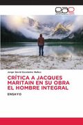 Critica a Jacques Maritain en su Obra el Hombre Integral
