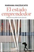 El Estado Emprendedor - Mariana Mazzucato - Libro Físico
