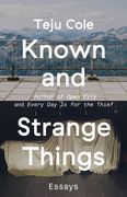 Known and Strange Things: Essays (en Inglés)