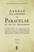 Abrégé de la Doctrine de Paracelse et de ses Archidoxes: (Ed. 1724) (en Francés)
