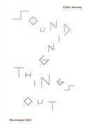 Sounding Things Out: A Journey Through Music and Sound art 