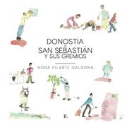 Donostia-San Sebastián y sus Gremios (in Spanish)