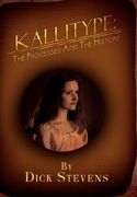 kallitype: the processes and the history