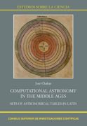 Computational Astronomy in the Middle Ages: Sets of Astronomical Tables in Latin (en Inglés)